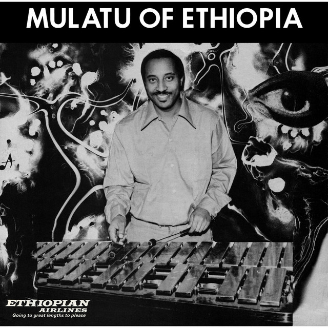 Mulatu Of Ethiopia by Mulatu Astatke